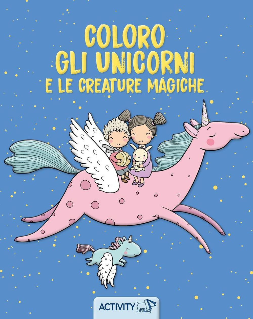 Copertina del libro COLORO GLI UNICORNI E LE CREATURE MAGICH Immagine principale del prodotto
