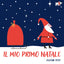 Copertina del libro IL MIO PRIMO NATALE