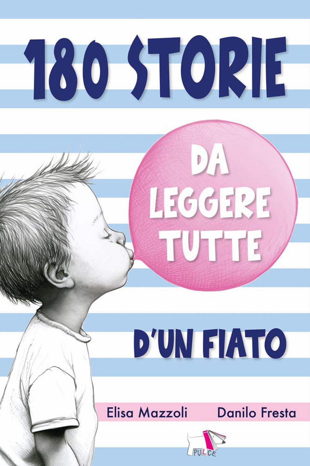 Copertina del libro 180 STORIE DA LEGGERE TUTTE D'UN FIATO.