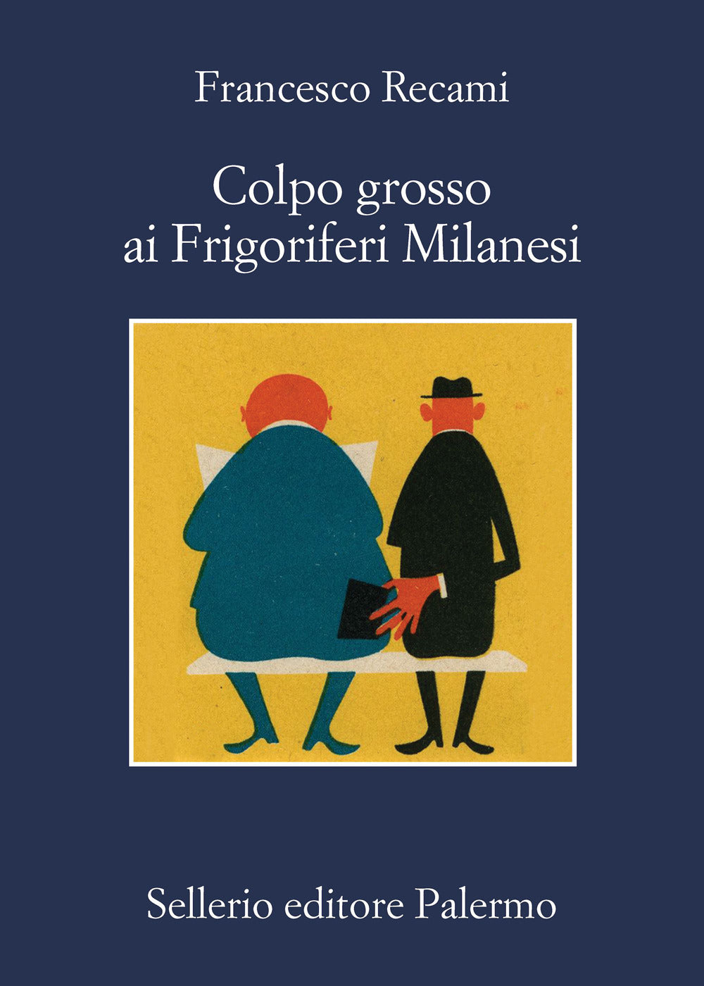 Copertina del libro COLPO GROSSO AI FRIGORIFERI MILANESI