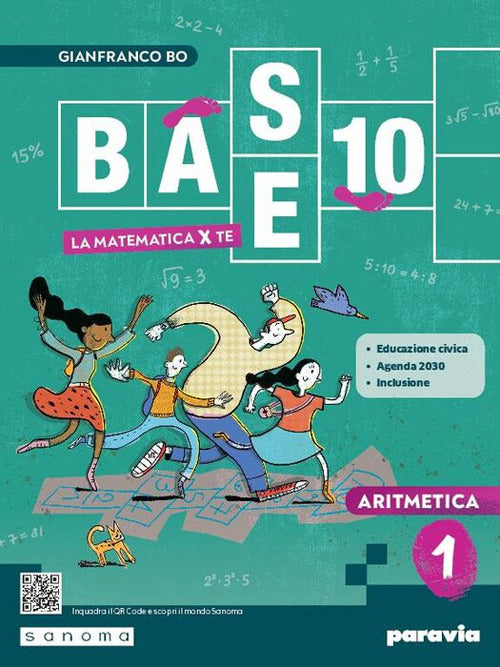 Copertina del libro BASE 10 - LA MATEMATICA PER TE - 1 CON ESERCIZI PLUS Immagine principale del prodotto
