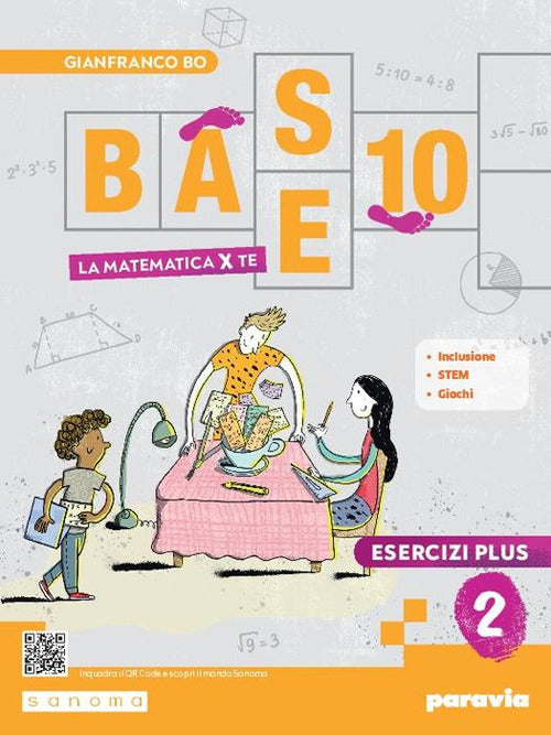 Copertina del libro BASE 10 - LA MATEMATICA PER TE - ESERCIZI PLUS 2