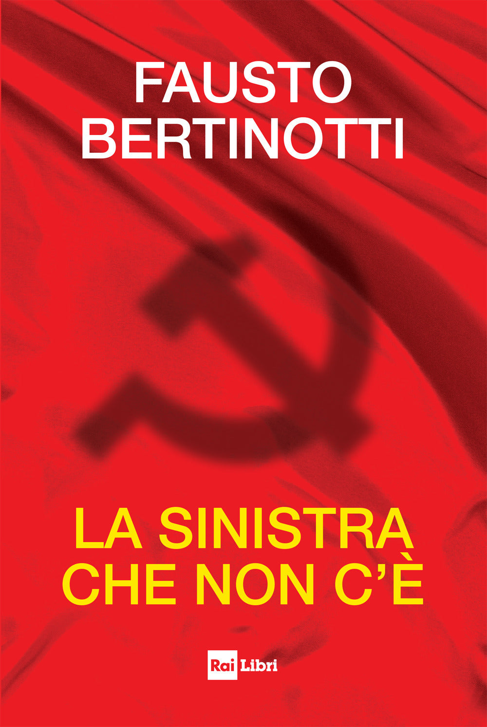Copertina del libro LA SINISTRA CHE NON C'È