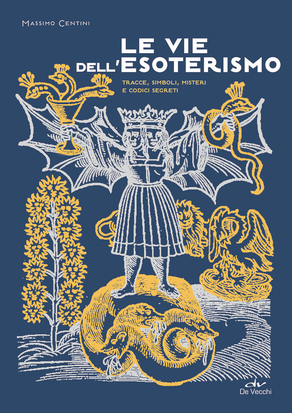 Copertina del libro LE VIE DELL'ESOTERISMO
