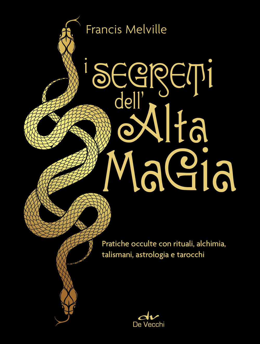 Copertina del libro I SEGRETI DELL'ALTA MAGIA