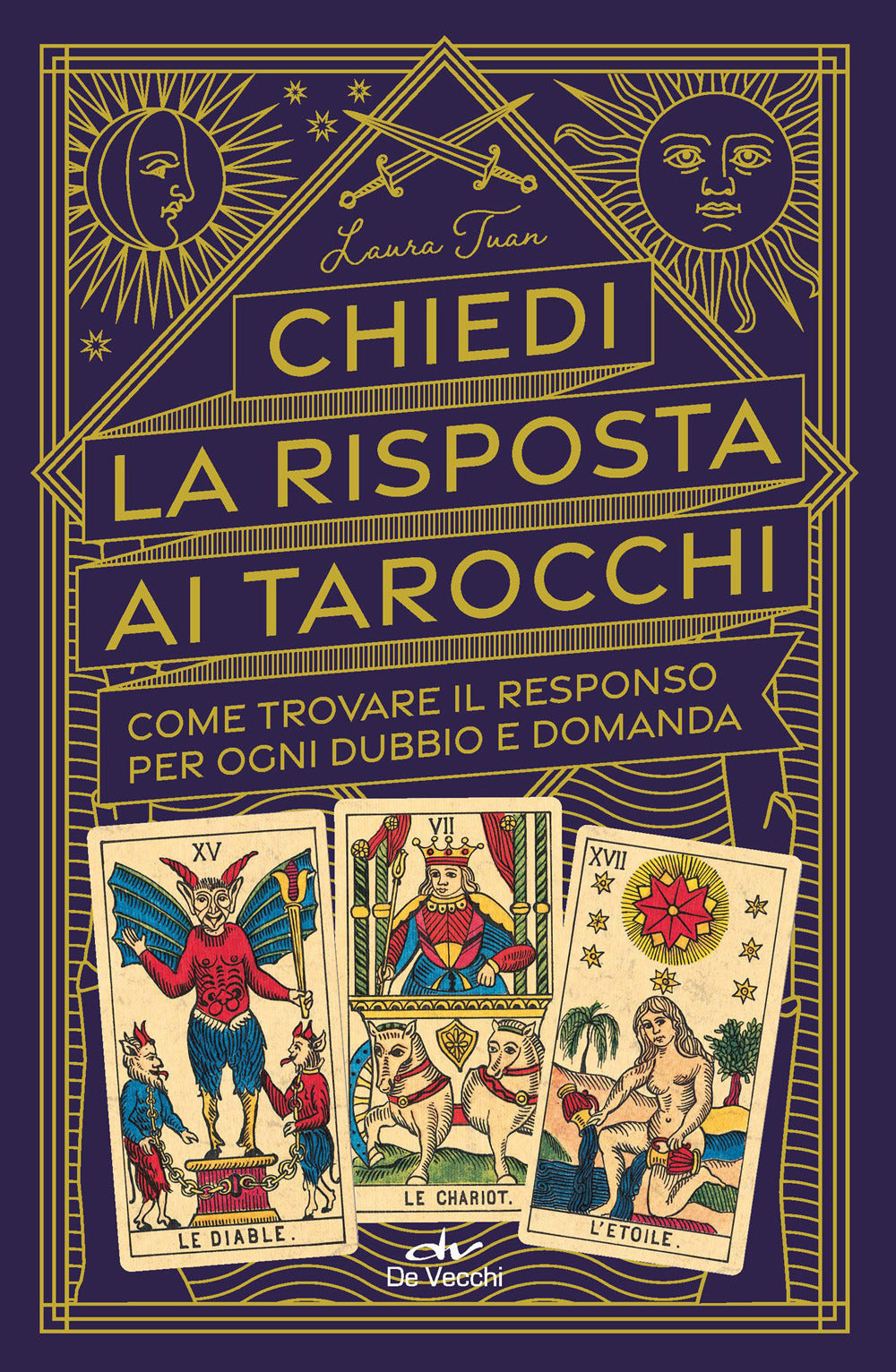 Copertina del libro CHIEDI LA RISPOSTA AI TAROCCHI