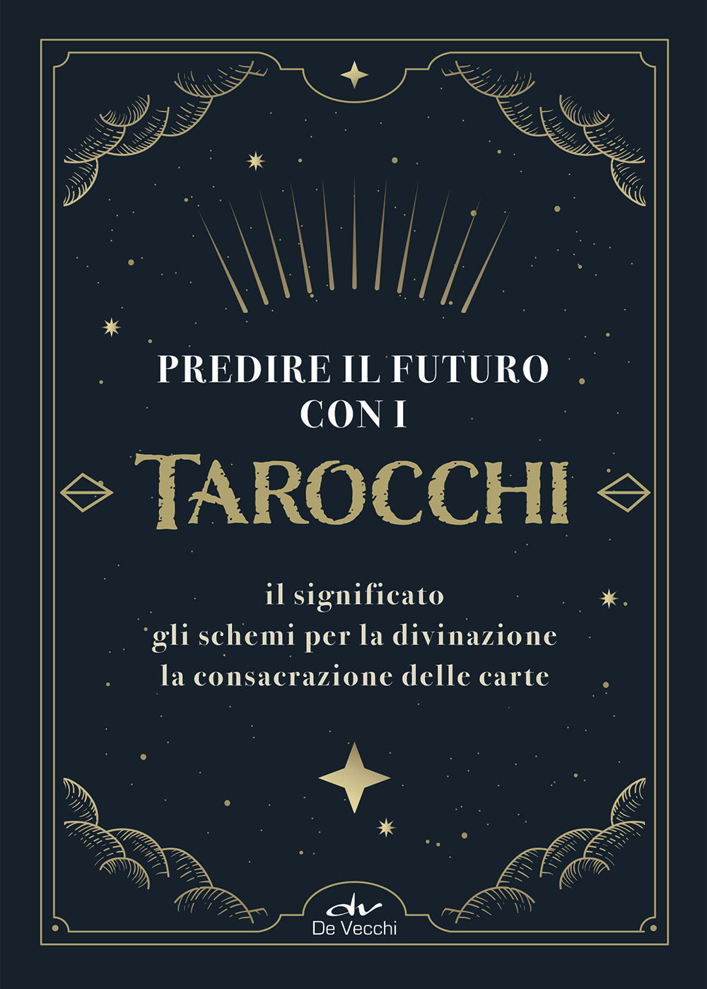 Copertina del libro PREDIRE IL FUTURO CON I TAROCCHI