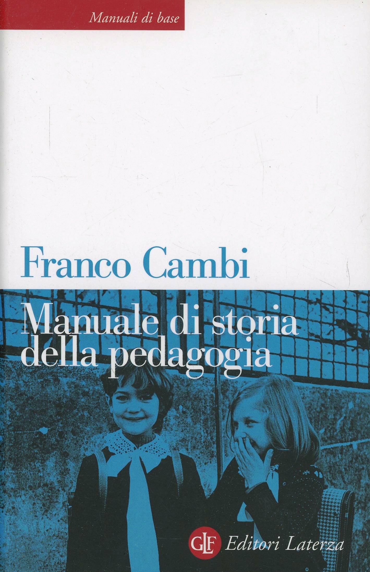 Copertina del libro MANUALE STORIA PEDAGOGIA Immagine principale del prodotto