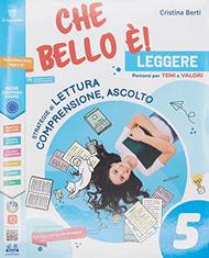 Copertina del libro CHE BELLO E LEGGERE 5 ED. MISTA Immagine principale del prodotto