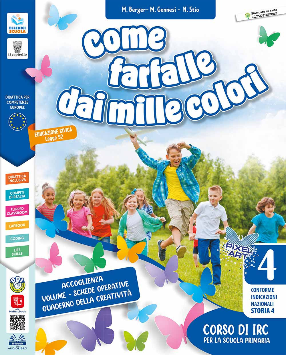 Copertina del libro COME FARFALLE DAI MILLE COLORI 4-5 ED. M
