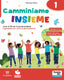Copertina del libro CAMMINIAMO INSIEME 1-2-3 + QUADERNO DEI