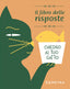 Copertina del libro CHIEDILO AL TUO GATTO. IL LIBRO DELLE RI