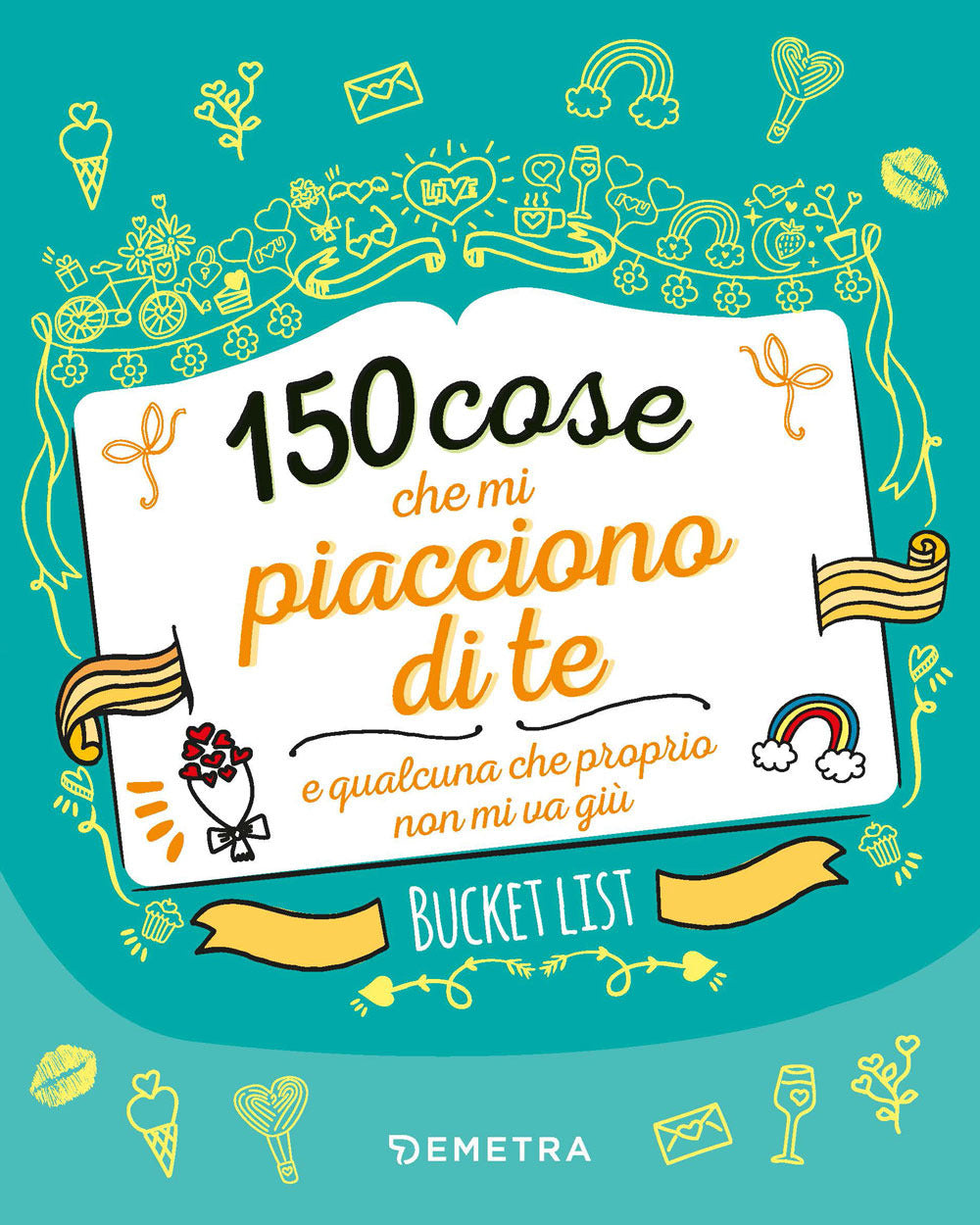 Copertina del libro 150 COSE CHE MI PIACCIONO DI TE Immagine principale del prodotto