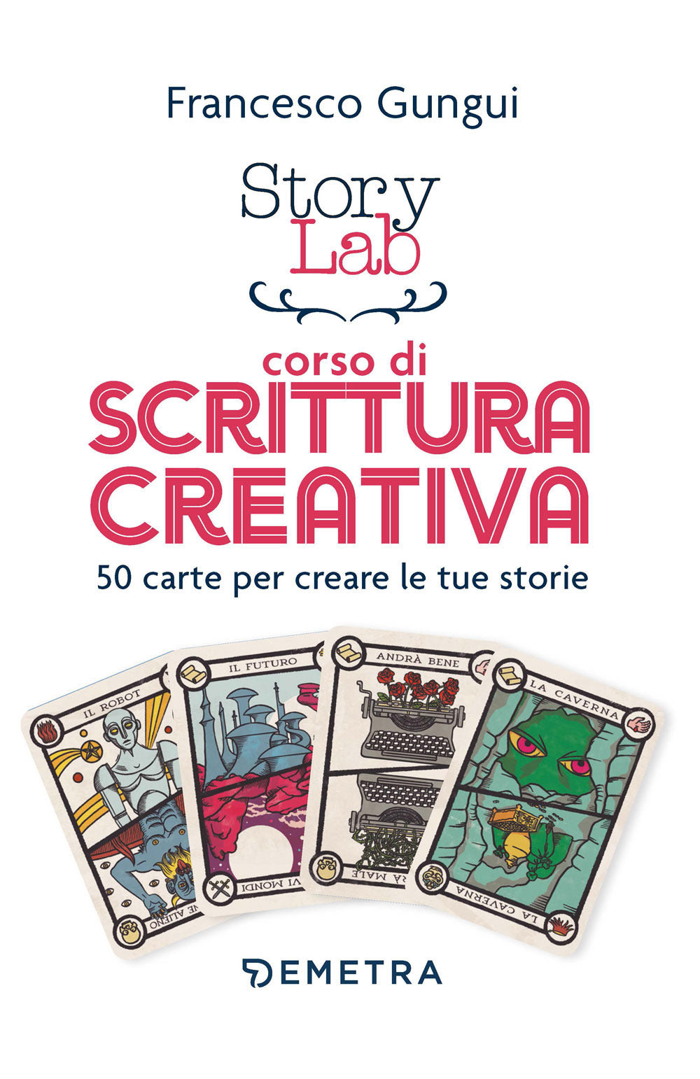 Copertina del libro STORY LAB. CORSO DI SCRITTURA CREATIVA