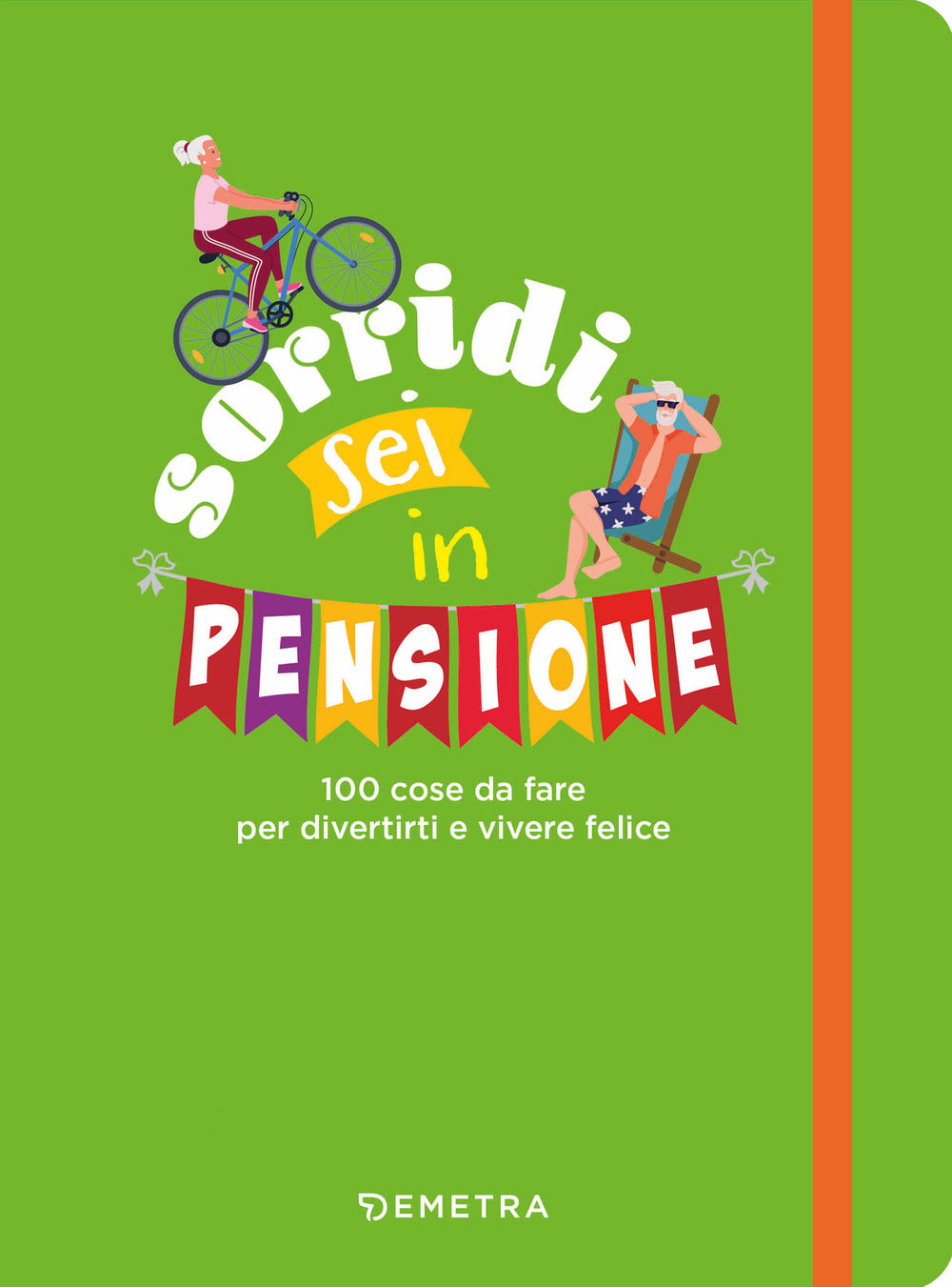Copertina del libro SORRIDI SEI IN PENSIONE Immagine principale del prodotto