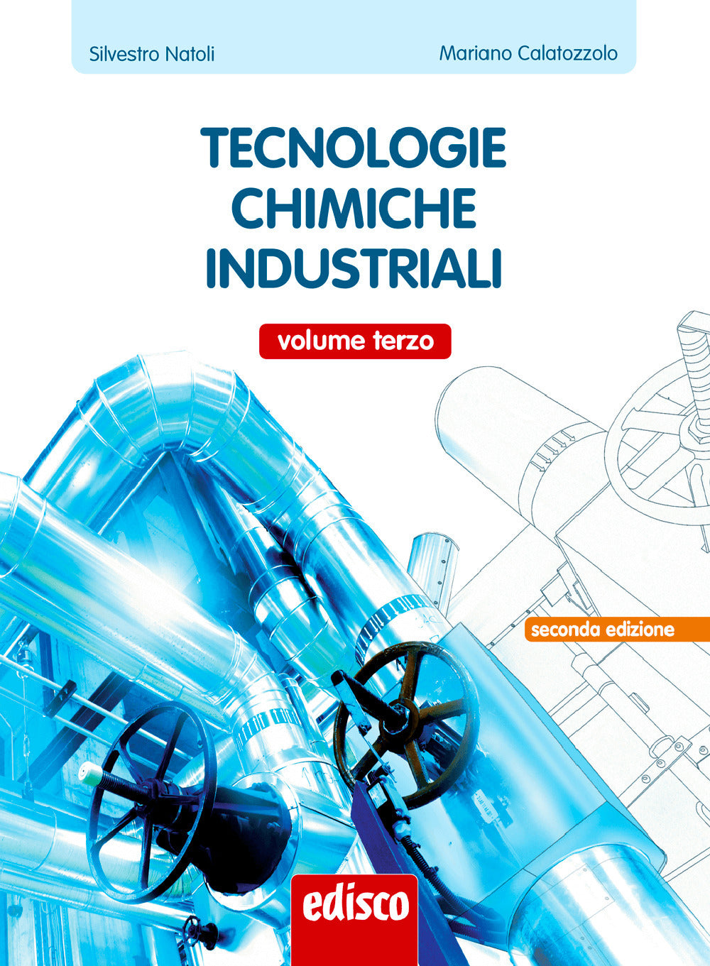 Copertina del libro TECNOLOGIE CHIMICHE INDUSTRIALI 3 ED. MI
