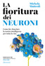 Copertina del libro LA FIORITURA DEI NEURONI