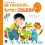 Copertina del libro NE FACCIO... DI TUTTI I COLORI