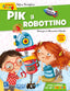 Copertina del libro PIK IL ROBOTTINO
