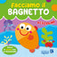 Copertina del libro FACCIAMO IL BAGNETTO - PESCIOLINA