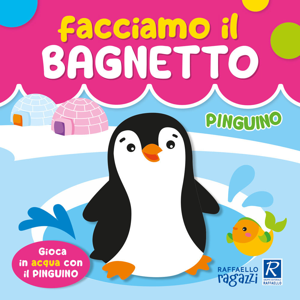 Copertina del libro FACCIAMO IL BAGNETTO - PINGUINO