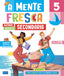Copertina del libro A MENTE FRESCA 5 VERSO LA SECONDARI PACK