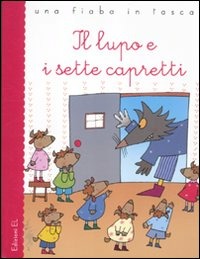 Copertina del libro IL LUPO E I SETTE CAPRETTI. EDIZ. ILLUST
