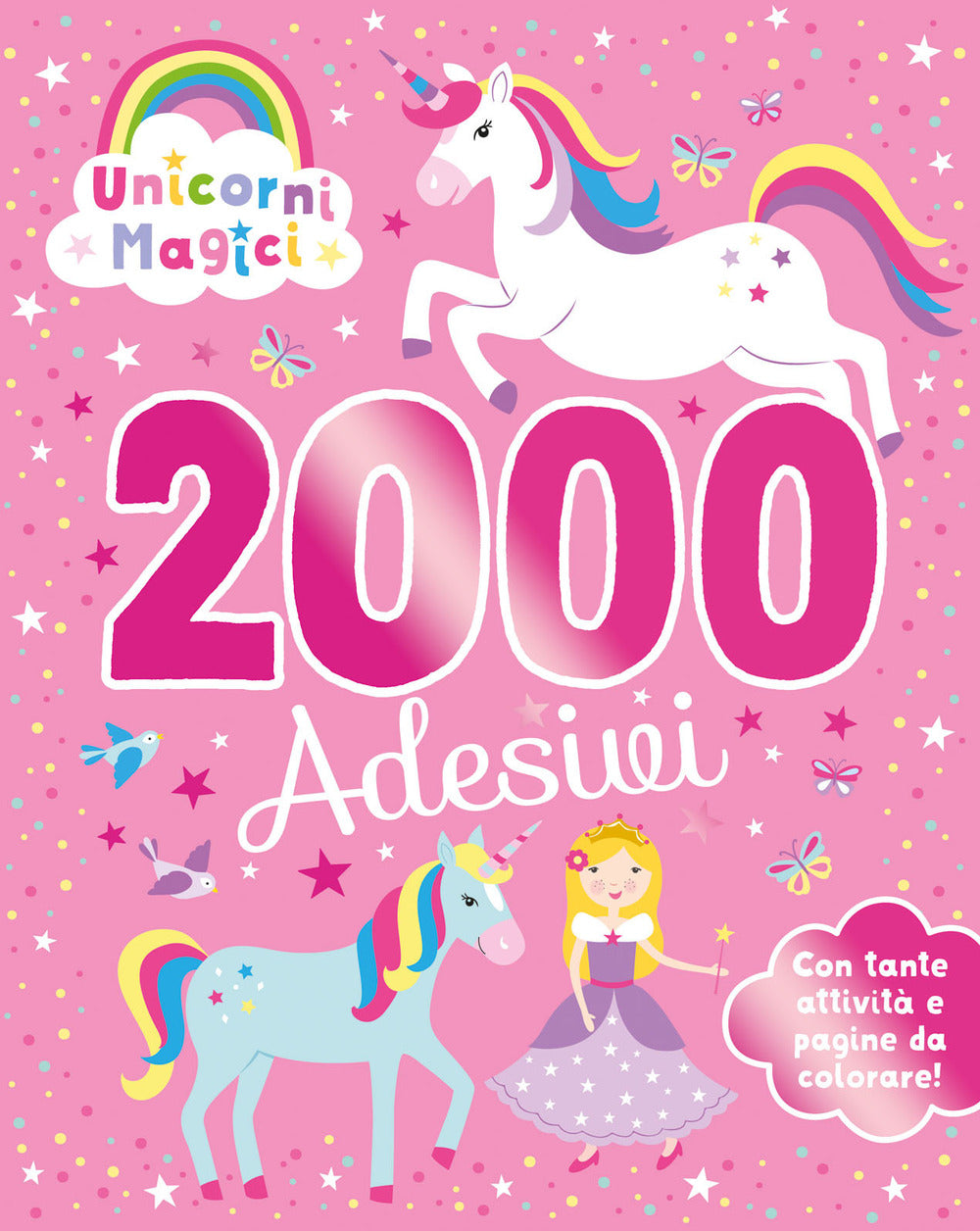 Copertina del libro UNICORNI MAGICI. 2000 ADESIVI. EDIZ. A C