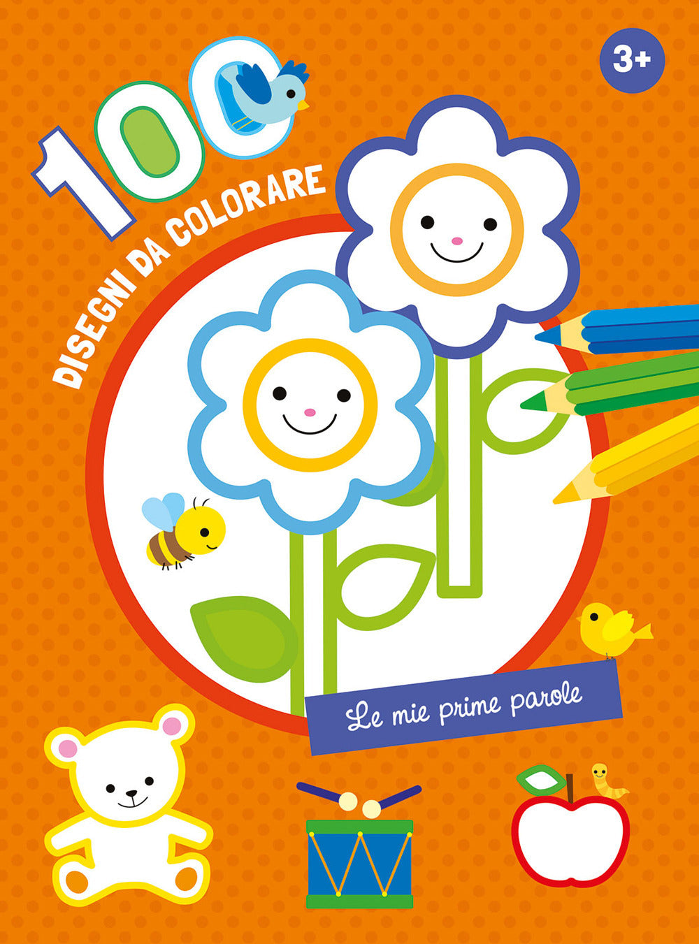 Copertina del libro LE MIE PRIME PAROLE. 100 DISEGNI DA COLO