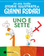 Copertina del libro UNO E SETTE. STAMPATELLO MAIUSCOLO. EDIZ