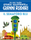 Copertina del libro IL SEMAFORO BLU. STAMPATELLO MAIUSCOLO.