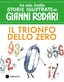 Copertina del libro IL TRIONFO DELLO ZERO. STAMPATELLO MAIUS