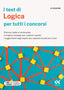Copertina del libro I TEST DI LOGICA X TUTTI CONC.