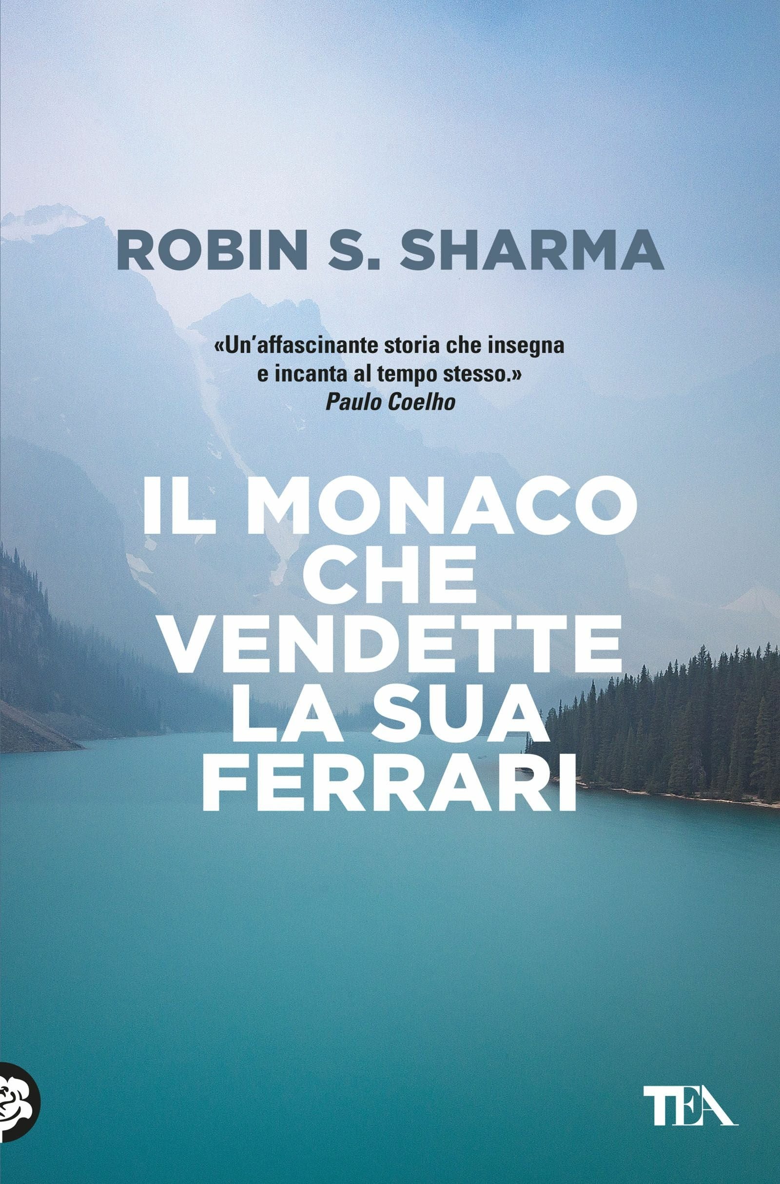Copertina del libro IL MONACO CHE VENDETTE LA SUA FERRARI