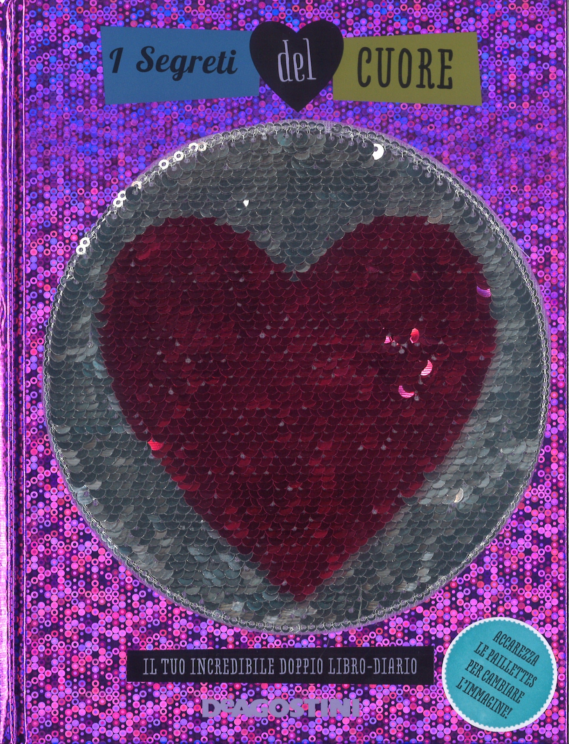 Copertina del libro I SEGRETI DEL CUORE - IL TUO INCREDIBILE