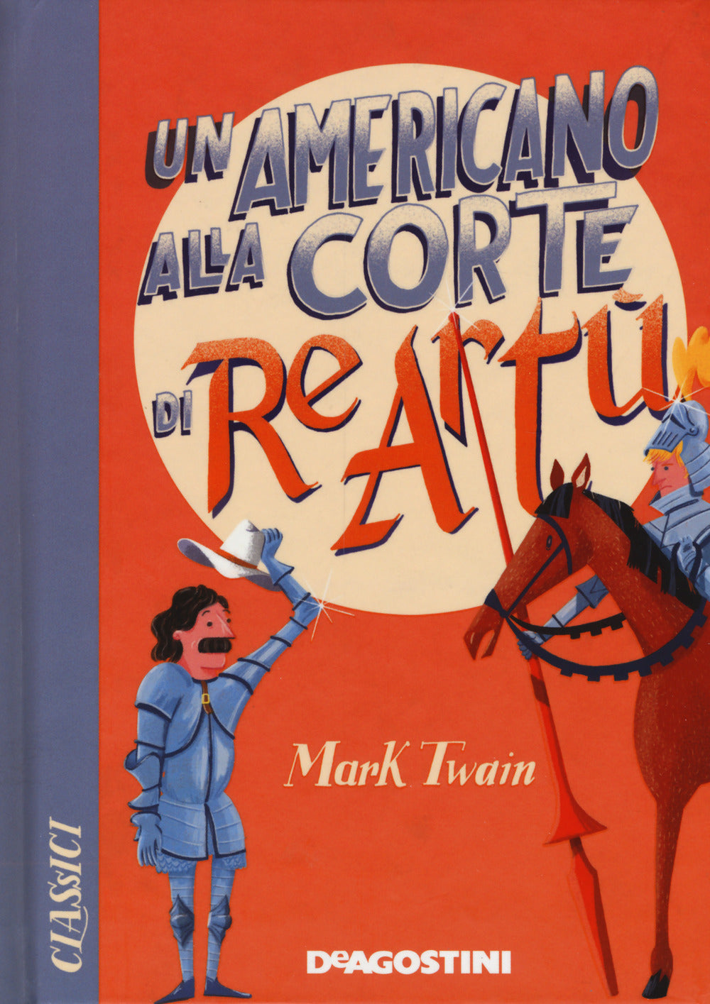 Copertina del libro UN AMERICANO ALLA CORTE DEL RE ARTU' Immagine principale del prodotto