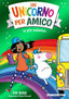 Copertina del libro UN UNICORNO PER AMICO'LA GITA SCOLASTICA
