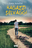Copertina del libro RAGAZZI SELVAGGI