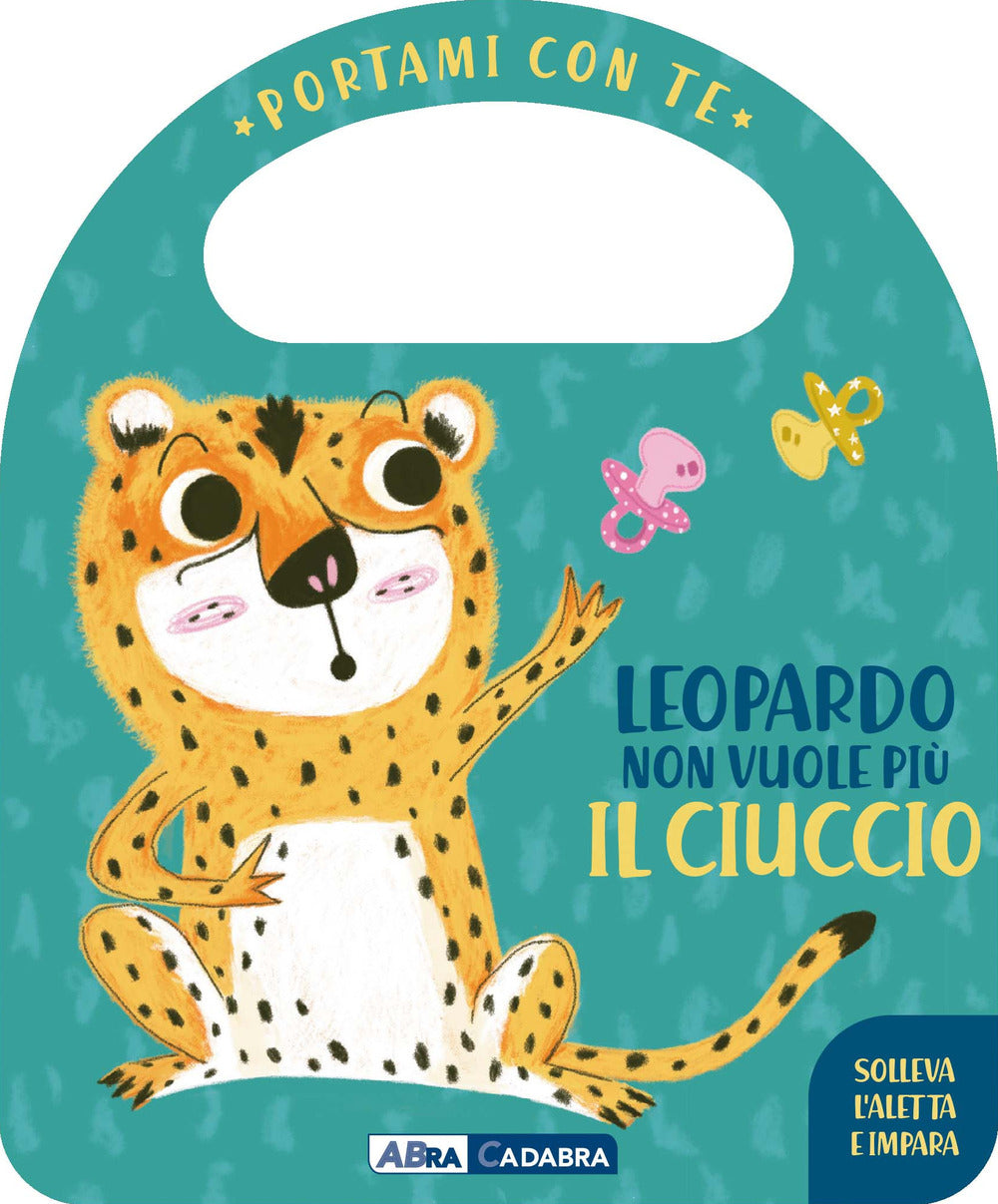Copertina del libro LEOPARDO NON VUOLE PIU' IL CIUCCIO