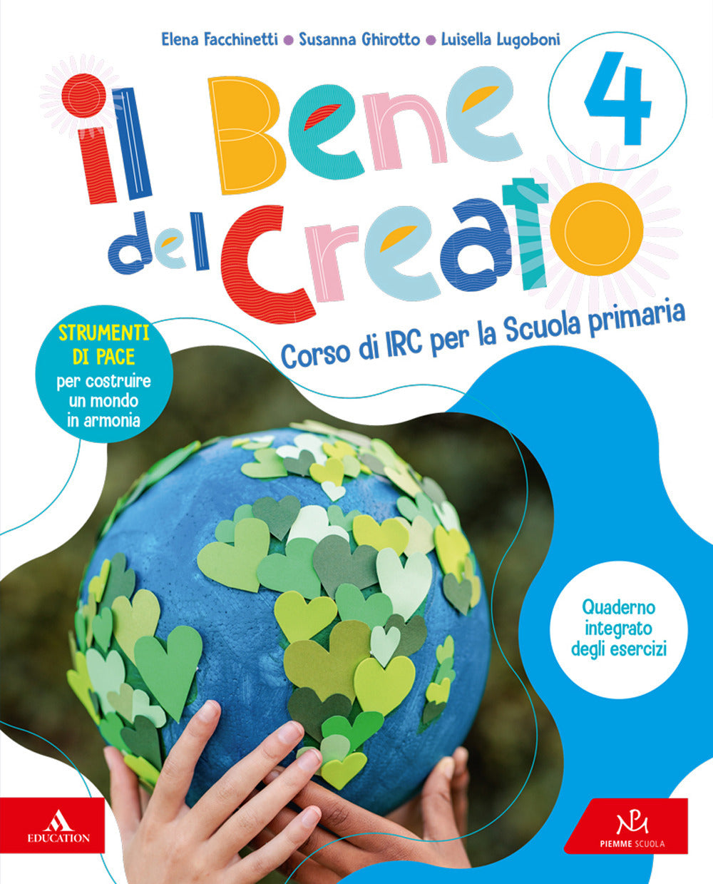 Copertina del libro IL BENE DEL CREATO 4 5 ED.MISTA