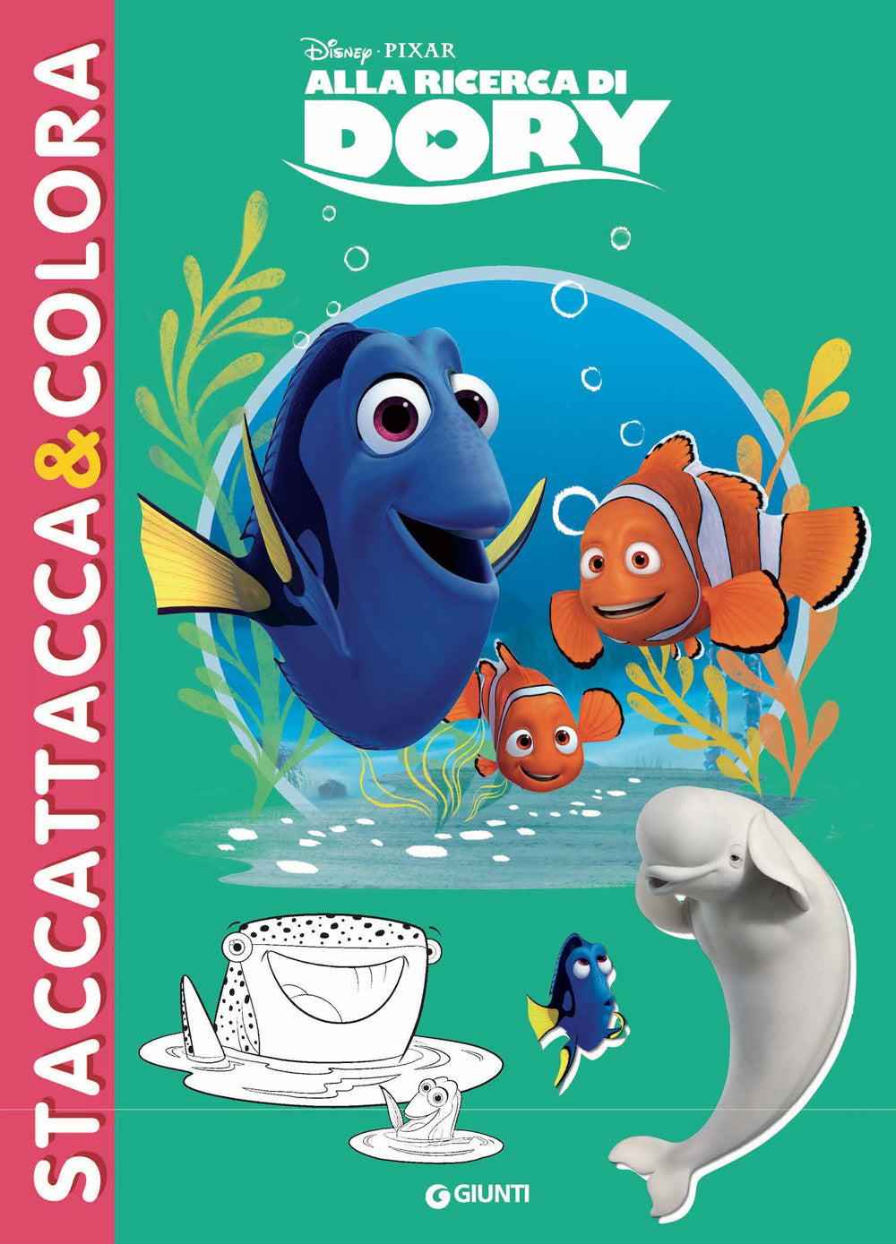 Copertina del libro ALLA RICERCA DI DORY - STACCATTACCA&COLO