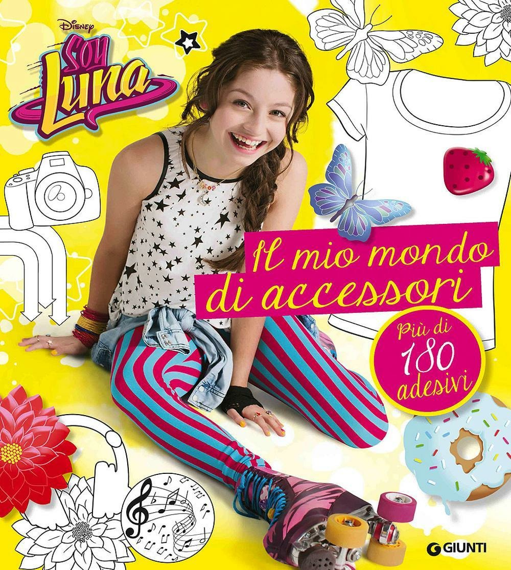 Copertina del libro SOY LUNA - IL MIO MONDO DI ACCESSORI