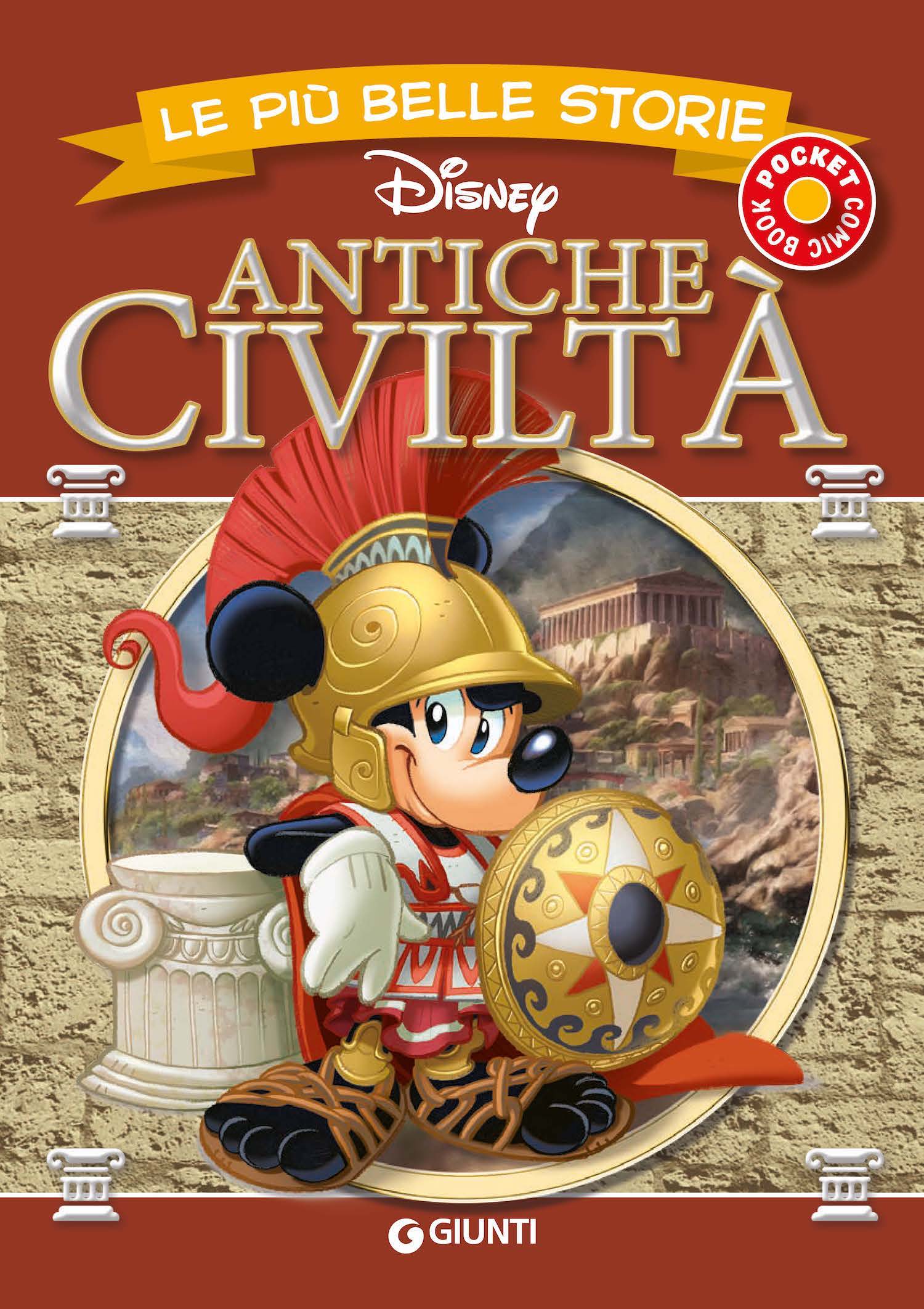 Copertina del libro ANTICHE CIVILTÀ LE PIÙ BELLE STORIE DISN