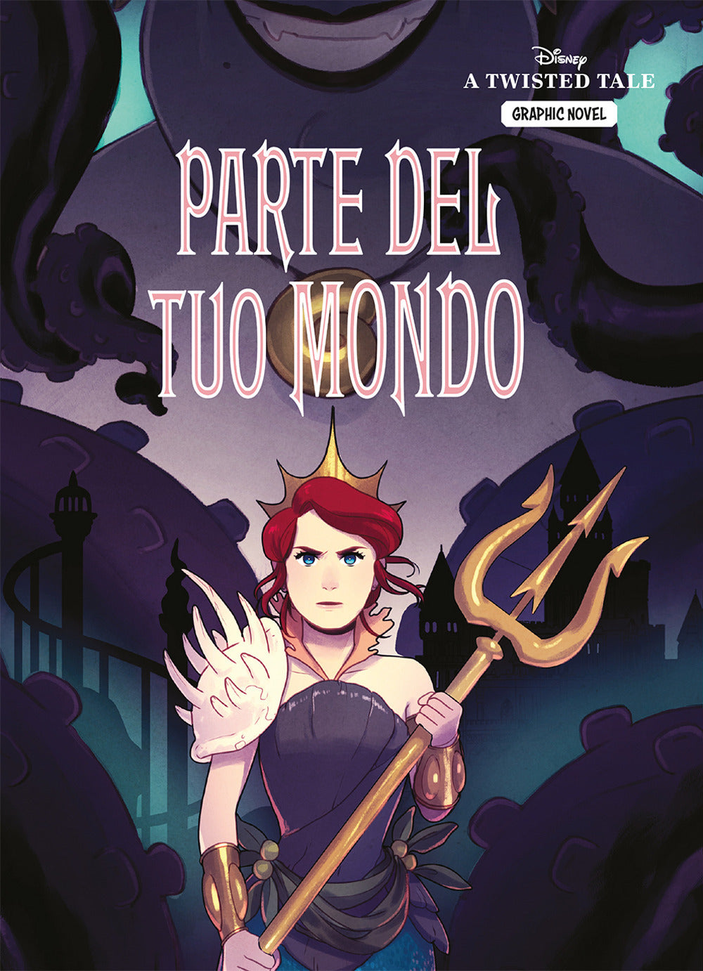 Copertina del libro PARTE DEL TUO MONDO - DISNEY A TWISTED T