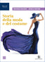 Copertina del libro STORIA DELLA MODA E DEL COSTUME 2A