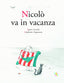 Copertina del libro NICOLÒ IN VACANZA (V.E.)