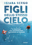 Copertina del libro FIGLI DELLO STESSO CIELO