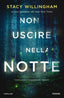 Copertina del libro NON USCIRE NELLA NOTTE