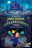 Copertina del libro GUIDA PRATICA AL SOPRANNATURALE