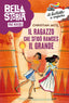 Copertina del libro BELLA STORIA - GLI EGIZI. IL RAGAZZO CHE